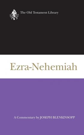 Ezra-Nehemiah: A Commentary (The Old Testament library)