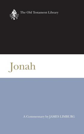 Jonah: A Commentary (Old Testament Library)