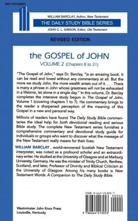 The Gospel of John: Volume 2 (Chapters 8 to 21): 002 (Daily Study Bible)