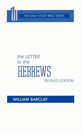 The Letter to the Hebrews (Daily Study Bible)