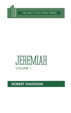 Jeremiah: Chapters 1 to 20 (Daily Study Bible-Old Testament)