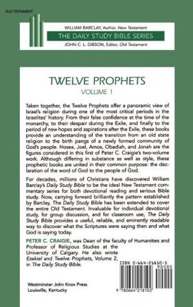 Twelve Prophets Vol 1 H/B Dsb: Hosea Joel Amos Obadiah and Jonah (Daily Study Bible Series)