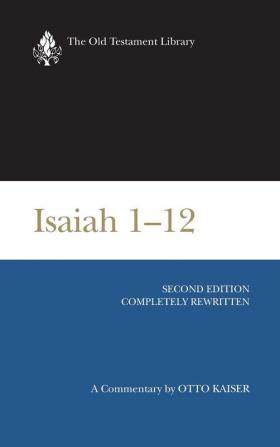 Isiah 1-12: A Commentary (Old Testament Library)