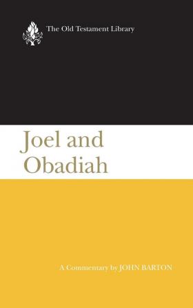 Joel and Obadiah: A Commentary (The Old Testament Library)