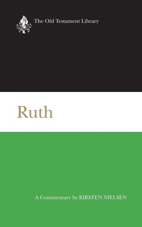 Ruth (OTL): A Commentary (Old Testament Library)