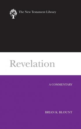 Revelation: A Commentary (The New Testament Library)