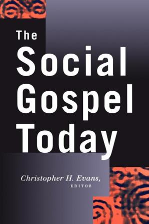 The Social Gospel Today