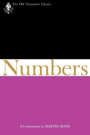 Numbers: A Commentary (The Old Testament Library)