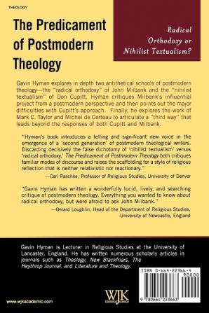 The Predicament of Postmodern Theology: Radical Orthodoxy or Nihilist Textualism?