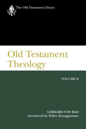 Old Testament Theology Volume II: A Commentary: 2 (The Old Testament Library)