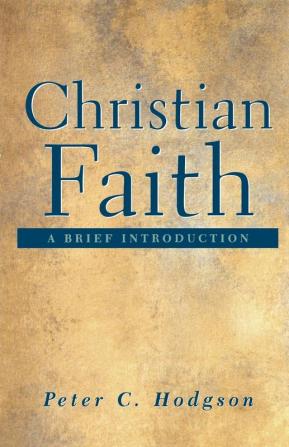 Christian Faith: A Brief Introduction