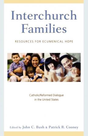 Interchurch Families: Resources for Ecumenical Hope