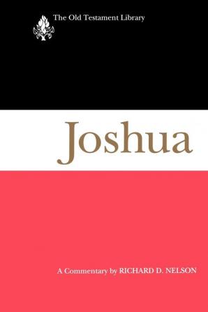 Joshua: A Commentary (The Old Testament Library)