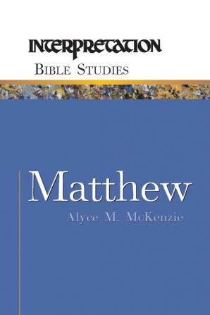 Matthew (Interpretation Bible studies)