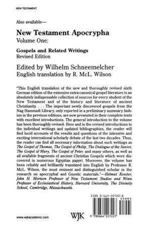 New Testament Apocrypha Volume 2 Revised Edition: Writings Relating to the Apostles; Apocalypses and Related Subjects