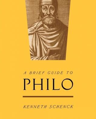 A Brief Guide to Philo