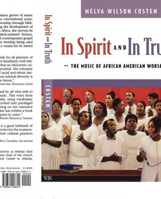 In Spirit and in Truth: The Music of African American Worship