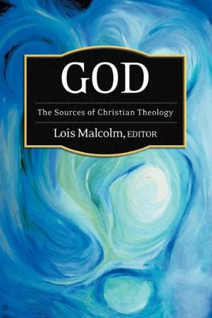 God: The Sources of Christian Theology