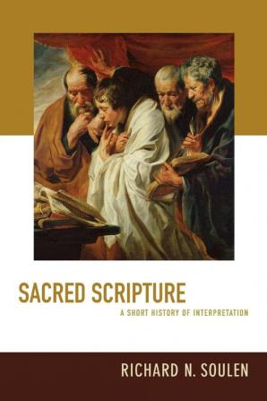 Sacred Scripture: A Short History of Interpretation