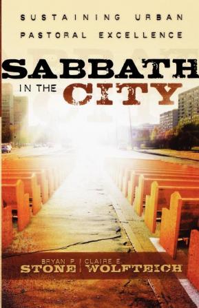 Sabbath in the City: Sustaining Urban Pastoral Excellence