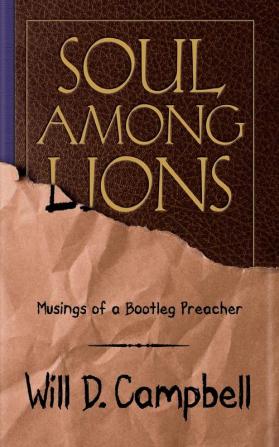 Soul Among Lions: Musings of a Bootleg Preacher