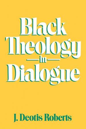 Black Theology in Dialogue