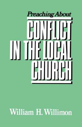 Preaching about Conflict in the Local Church (Preaching About Series)