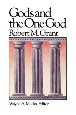 Gods and the One God: 1 (Library of Early Christianity)