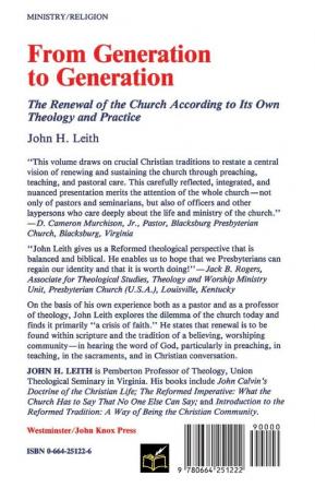 From Generation to Generation: The Renewal of the Church according to Its Own Theology and Practice: 1989 (ANNIE KINKEAD WARFIELD LECTURES)