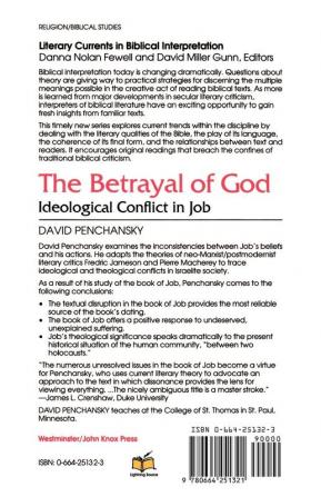 The Betrayal of God: Ideological Conflict in Job (Literary Currents in Biblical Interpretation)