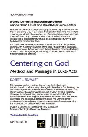 Centering on God: Method and Message in Luke-Acts (Literary Currents in Biblical Interpretation)