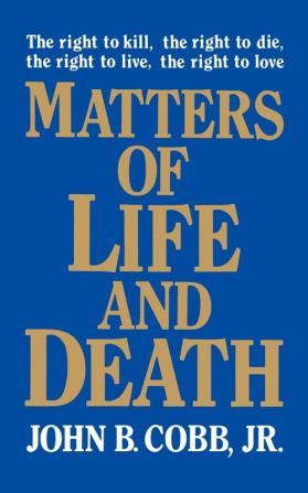 Matters of Life and Death