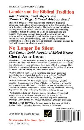 No Longer Be Silent: First Century Jewish Portraits of Biblical Women (Gender and the Biblical Tradition)