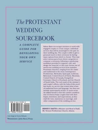 The Protestant Wedding Sourcebook: A Complete Guide for Developing Your Own Service