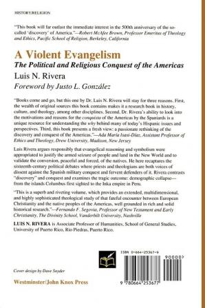 A Violent Evangelism: The Political and Religious Conquest of the Americas