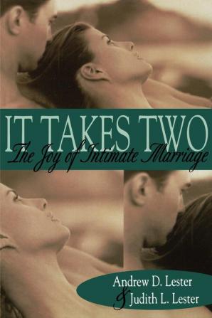 It Takes Two: The Joy of Intimate Marriage