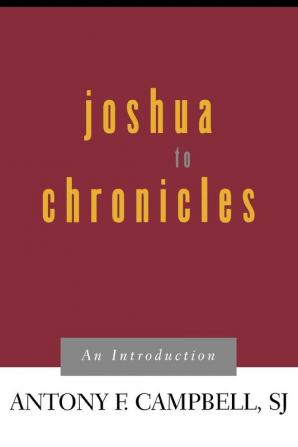 Joshua to Chronicles: An Introduction