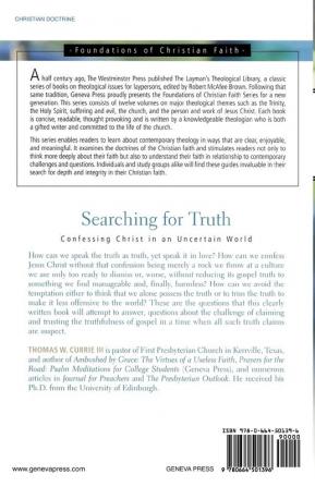 Searching for Truth: Confessing Christ in an Uncertain World (The Foundations of Christian Faith)