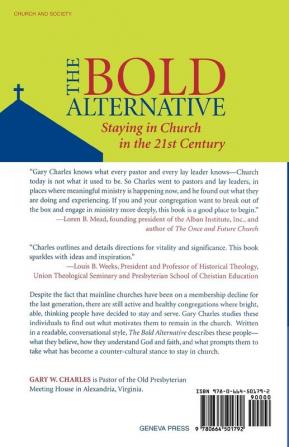 The Bold Alternative: Staying in Church in the 21st Century