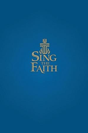 Sing the Faith Pew Edition: New Hymns for Presbyterians