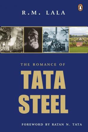 Romance of Tata Steel The