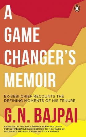 A Game Changer's Memoir: Ex-SEBI Chief R