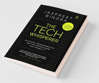 The Tech Whisperer On Digital Transformation and the Technologies that Enable it