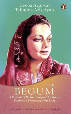 Begum The: A Portrait of Ra'ana