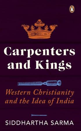 Carpenters & Kings: Western Christianiyt