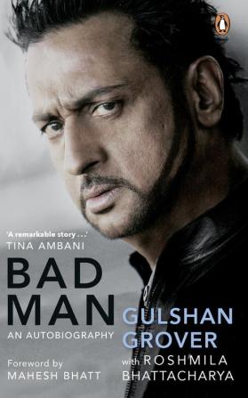 Bad Man: Gulshan Grover'sáAuthorized Bio