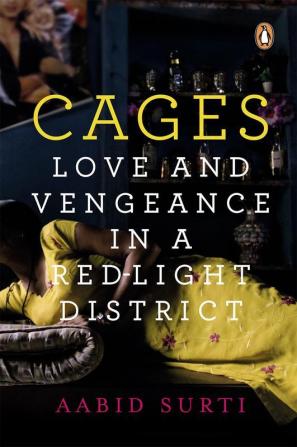 Cages: Love and Vengeance in a Red Light