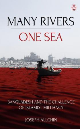 Many Rivers One Sea: Bangladesh and the