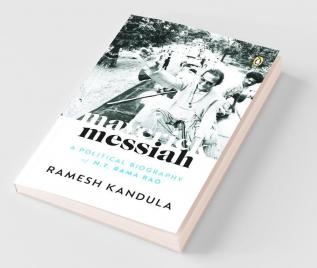 Maverick Messiah A Political Biography