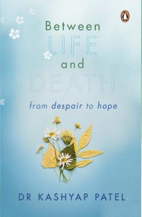 Between Life and Death From Despair to